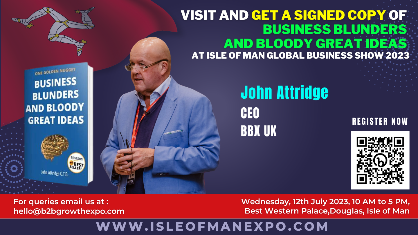 Meet John Attridge and Get a Signed Copy of “Business Blunders and Bloody Ideas"!